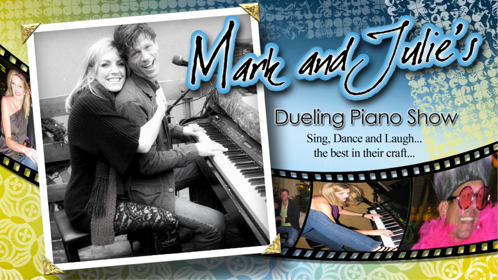 Mark and Julie's Dueling Piano Show